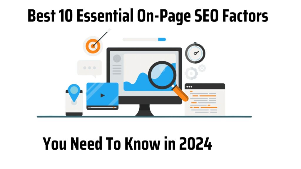 Best 10 Essential On-Page SEO Factors You Need To Know