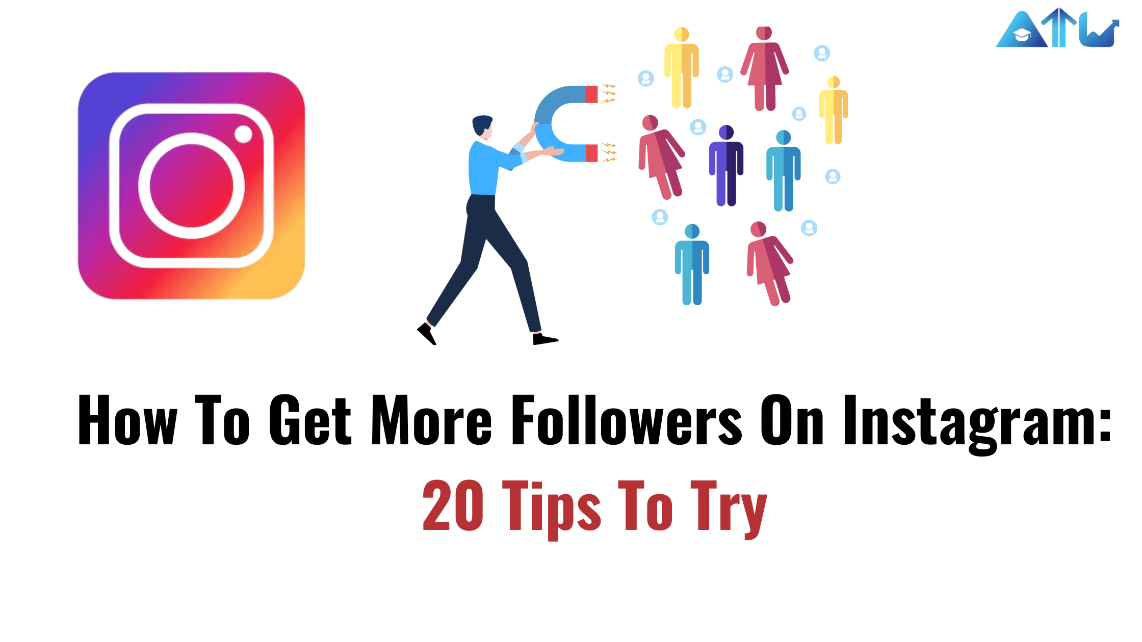 How To Get More Followers On Instagram: 20 Tips To Try