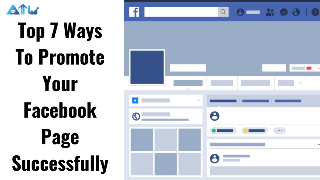 Top 7 Ways To Promote Your Facebook Page Successfully